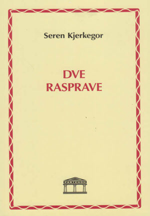 dve rasprave seren kjerkegor